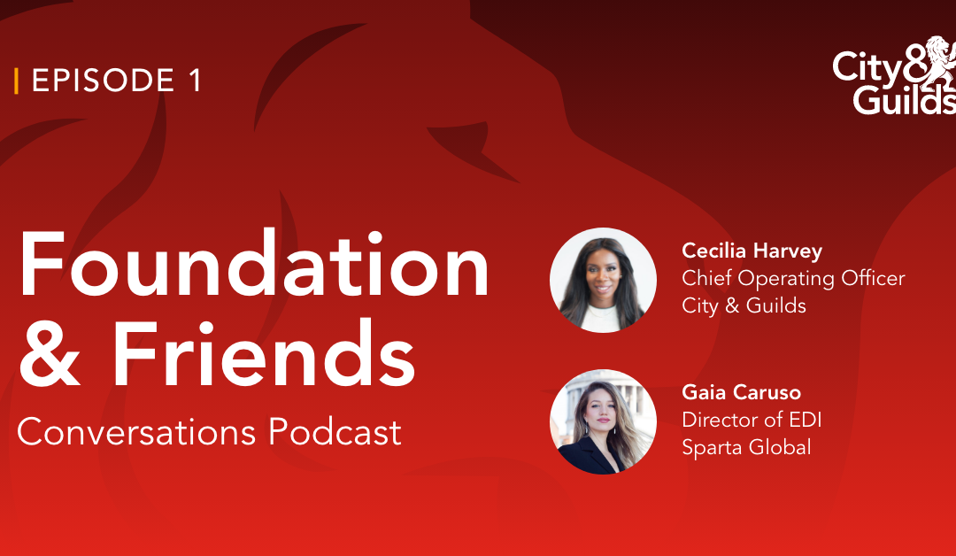 Foundation & Friends podcast: Inspiring Inclusion with Sparta Global