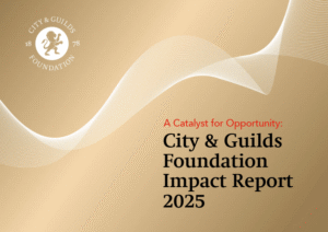City & Guilds Foundation Impact Report 2020-2025