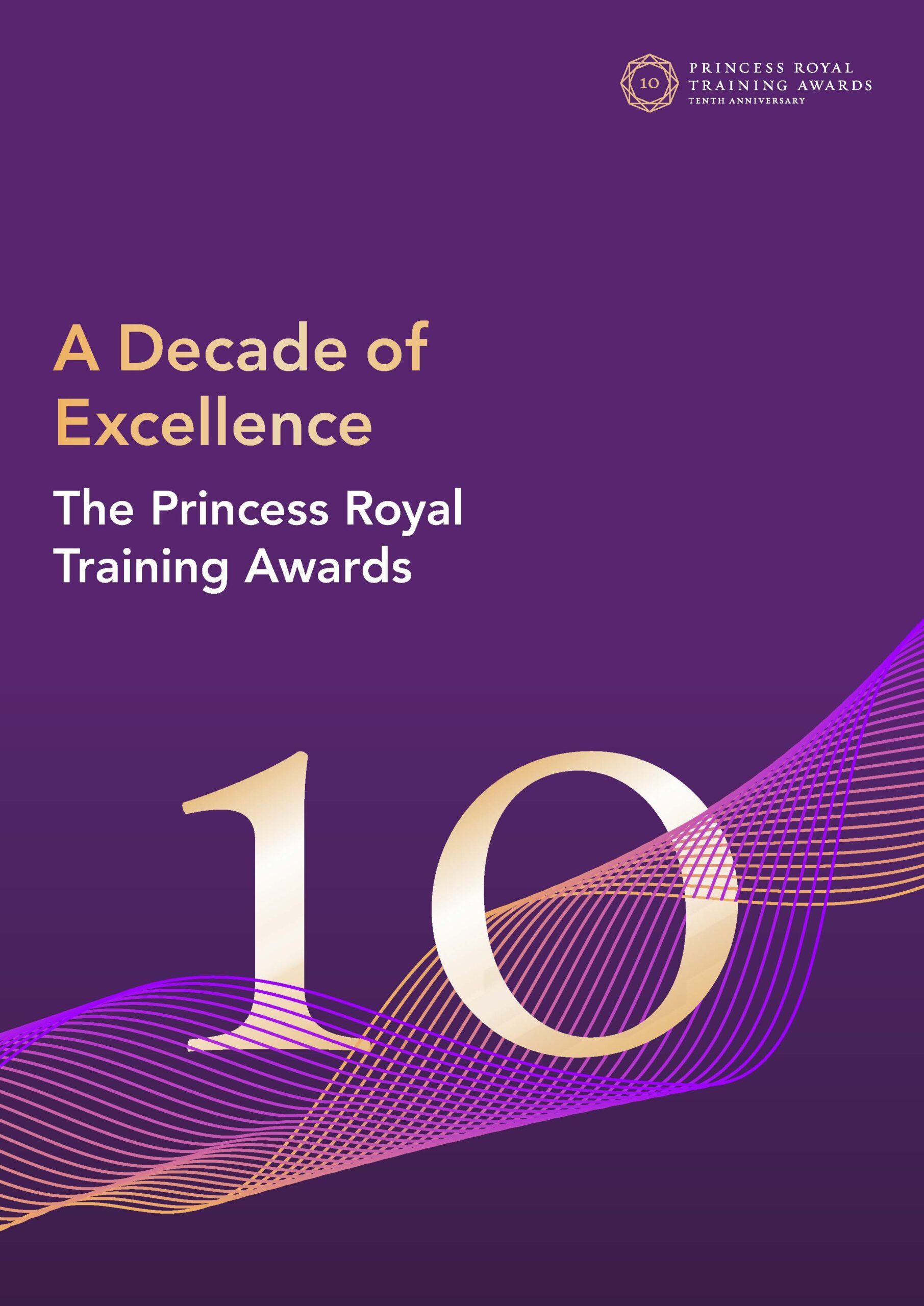 A Decade of Excellence: Princess Royal Training Awards Impact Report